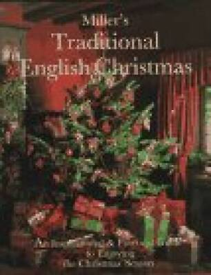 #ad Miller#x27;s Traditional English Christmas an Inspirational amp; Practical VERY GOOD $12.10