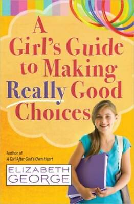 #ad A Girl#x27;s Guide to Making Really Good Choices Paperback GOOD $3.98