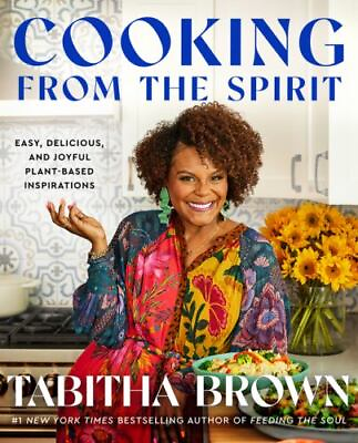 #ad Cooking from the Spirit: Easy Delicious and Joyful Plant Based Inspirations $10.98