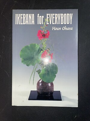 #ad VTG Ikebana For Everybody Book Houn Ohara 1975 Flowers $49.99