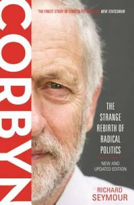 #ad Corbyn: The Strange Rebirth of Radical Politics Paperback VERY GOOD $4.41