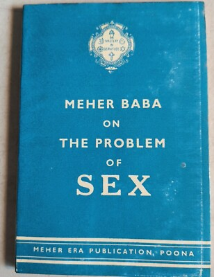 #ad Meher Baba On The Problem Of Sex amp; The Sanctity Of Married Life PB $18.50