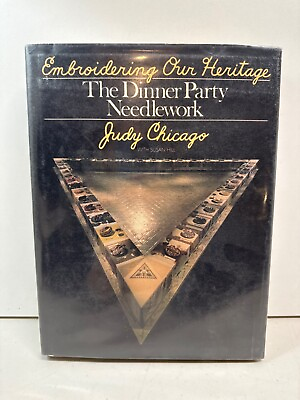 #ad Embroidering Our Heritage : The Dinner Party Needlework by Judy Chicago... $18.74