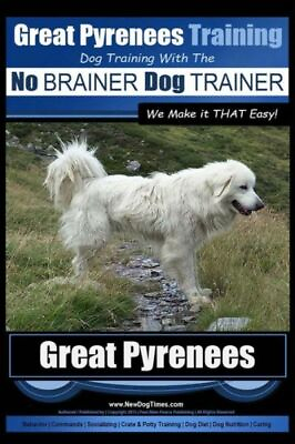#ad Great Pyrenees Training Dog Training With The No Brainer Dog Trainer We M... $15.74