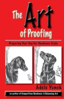 #ad #ad The Art of Proofing: Preparing Your Dog For Obedience Trials $24.27