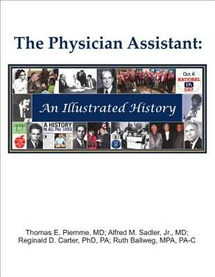 #ad The Physician Assistant: An Illustrated History Paperback GOOD $4.43