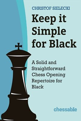 #ad Keep It Simple With Black : A Solid and Straightforward Chess Opening Reperto... $28.31