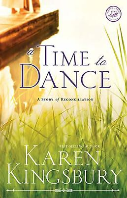 #ad A Time to Dance by Kingsbury Karen $5.59