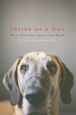 #ad Inside of a Dog: What Dogs See Smell and Know Hardcover GOOD $4.22
