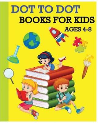 #ad Dot To Dot Books For Kids Ages 4 8: Childrens Activity Books 100 Pages GOOD $23.59