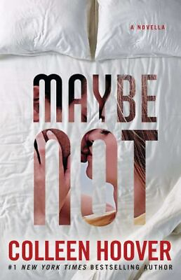 #ad Maybe Not : A Novella by Colleen Hoover Paperback Free Shipping $9.89