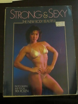 #ad Strong and Sexy The New Body Beautiful Trix Rosen 1983 Bodybuilder Fitness $29.99