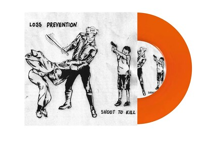 #ad Loss Prevention Shoot To Kill 7quot; Orange NEW Punk Hardcore $11.00