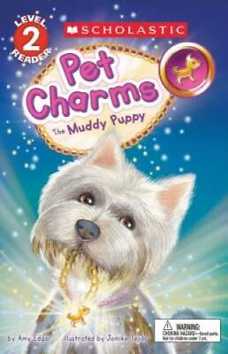 #ad The Muddy Puppy Scholastic Reader Level 2: Pet Charms #1 Paperback GOOD $4.47