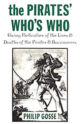 #ad The Pirates#x27; Who#x27;s Who : Giving Particulars of the Lives and Deat $7.48