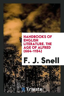 #ad Handbooks of English Literature. The age of Alfred 664 1154 $22.99