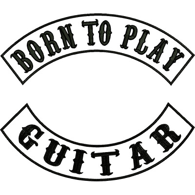 #ad Born to Play Guitar Rockers Patch Embroidered Big Back Hobby Rock Music Banner $39.99