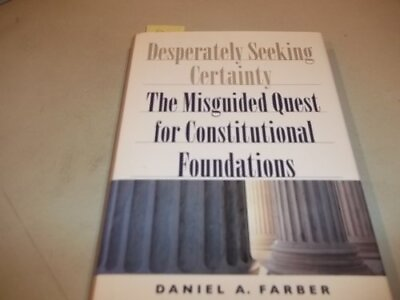 #ad Desperately Seeking Certainty: The Misguided Quest for Constitutional Foundatio $5.21