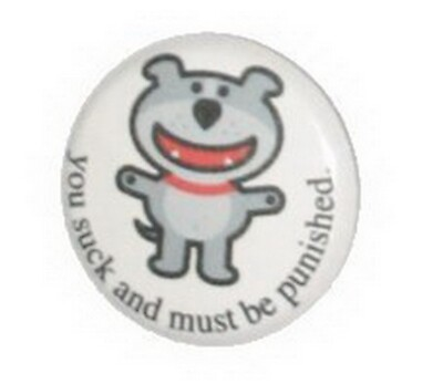 #ad Dog of Glee Suck Must Be Punished Button $8.98