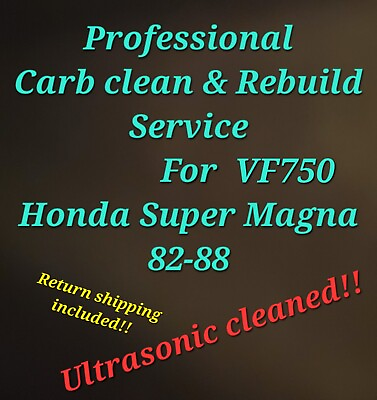 #ad 82 88 Honda Super Magna VF750 Professional Carb Clean amp; Rebuild Service VF750S $529.00