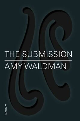 #ad The Submission: A Novel Waldman Amy $4.30
