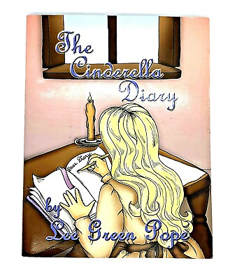 #ad The Cinderella Diary A Not So Grimm Faerie Tale by Lee Green Pope Signed $65.00