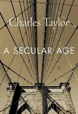 #ad A Secular Age Paperback By Taylor Charles GOOD $20.08