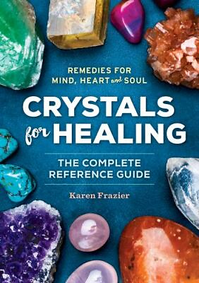 #ad Crystals for Healing: The Complete Reference Guide With Over 200 Remedies for Mi $5.61