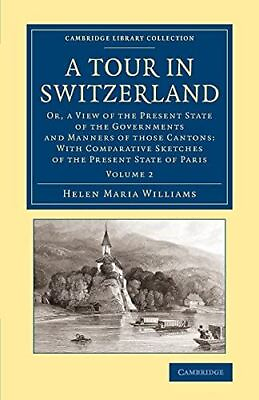 #ad A Tour in Switzerland: Or A View Of The Present State Of The $30.19