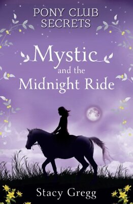 #ad Mystic and the Midnight Ride Pony Club Secrets Bo... by Gregg Stacy Paperback $6.65