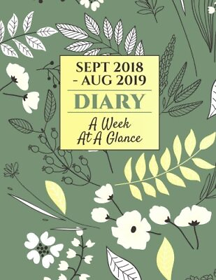 #ad SEPT 2018 AUG 2019 DIARY A WEEK AT A GLANCE: ACADEMIC By Useful Books **NEW** $20.49