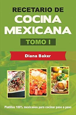 #ad Recetario de Cocina Mexicana Tomo I: La cocina mexicana hecha fácil Spanis... $4.74