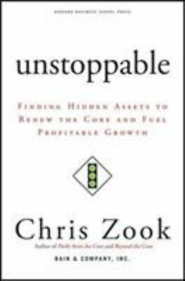 #ad Unstoppable: Finding Hidden Assets to Renew the Core and Fuel Profitable Growth $4.99