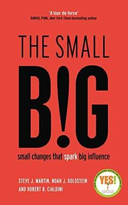 The Small Big: Small Changes That Spark Big Influence Paperback VERY GOOD $4.39