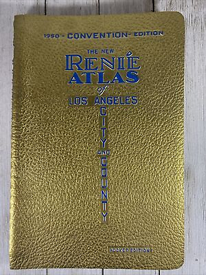 #ad Vintage 1950 Gold Convention The New Renie Atlas of Los Angeles City and Country $55.00