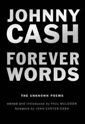 #ad Forever Words: The Unknown Poems Hardcover By Cash Johnny GOOD $3.98