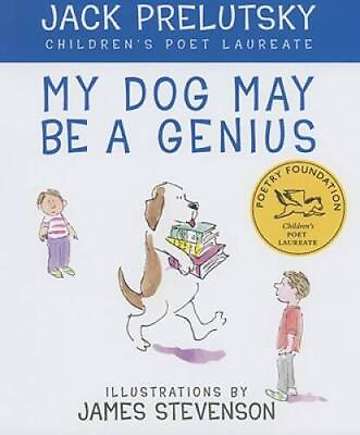 #ad My Dog May Be a Genius Hardcover By Prelutsky Jack GOOD $4.20