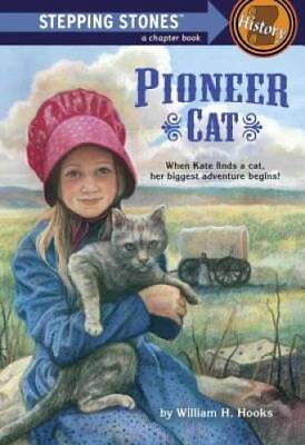 #ad Pioneer Cat A Stepping Stone Book TM Paperback By Hooks William H. GOOD $3.78