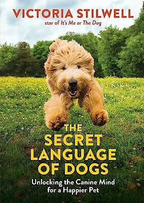 #ad The Secret Language of Dogs: Unlocking the Canine Mind for a Happier Pet GOOD $5.87