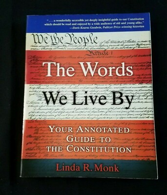 #ad The Words We Live By: Your Annotated Guide to the Constitution by Linda Monk $24.96