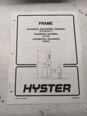 #ad HYSTER FORK LIFT TRUCK SERVICE MANUAL FRAME GROUP ONLY N25XMDR3 N30XMR3 B264 $35.00