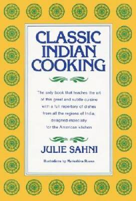 #ad Classic Indian Cooking Hardcover By Sahni Julie GOOD $5.27