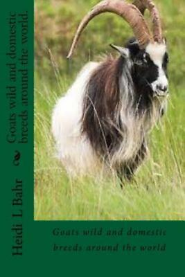 #ad Goats Wild And Domestic Breeds Around The World : Goat Breeds $14.36