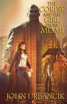 #ad #ad The Corpse and the Girl from Miami Paperback By Urbancik John VERY GOOD $10.26