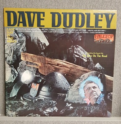 #ad DAVE DUDLEY LAST DAYS IN THE MINES VINYL LP ALBUM 1967 HILLTOP RECORDS STEREO EX $16.99