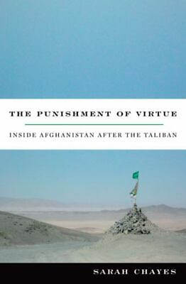 #ad The Punishment of Virtue: Inside Afghanistan After the Taliban Chayes Sarah 9 $11.98