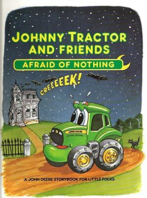 #ad Johnny Tractor and Friends Afraid of Nothing $4.55