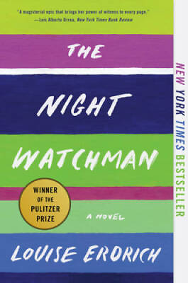 #ad #ad The Night Watchman: A Novel Paperback By Erdrich Louise GOOD $4.70