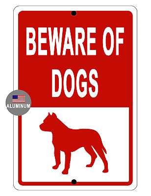 #ad BEWARE OF DOGS SIGN DURABLE ALUMINUM NEVER RUST HIGH QUALITY #00831 $8.95
