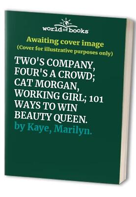 #ad TWO#x27;S COMPANY FOUR#x27;S A CROWD; CAT MORGAN WORKING GIRL; 10... by Kaye Marilyn. $6.46